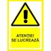 Placuta atentie se lucreaza